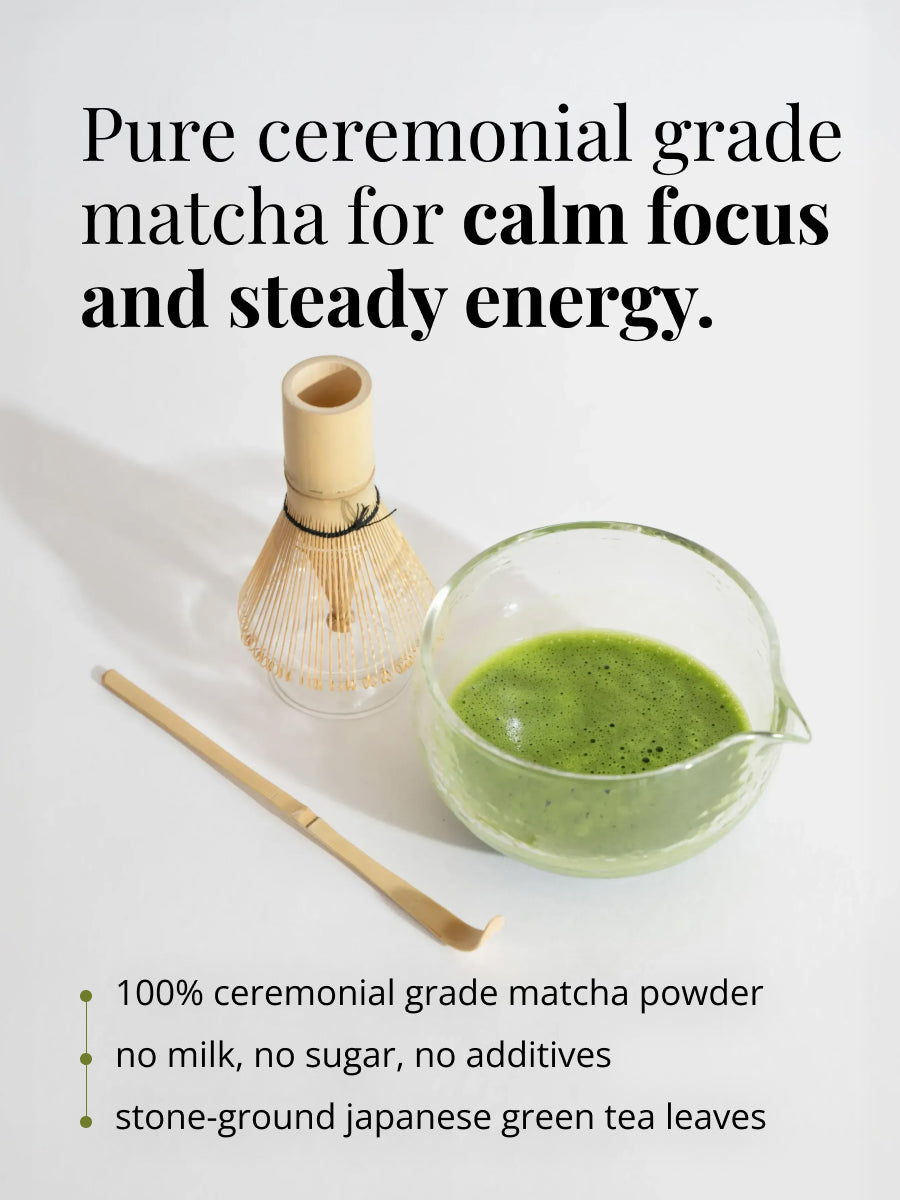 Ceremonial Grade Matcha (pure powder)