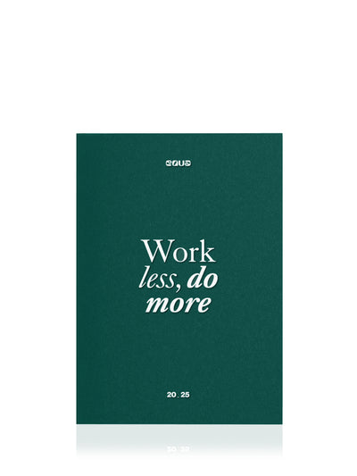 Work Less, Do More 2025 Planner